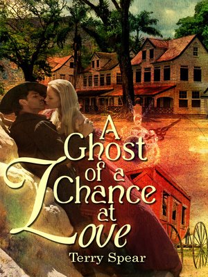 cover image of A Ghost of a Chance at Love